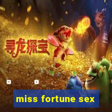 miss fortune sex